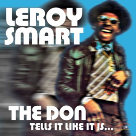 Leroy Smart - The Don Tells It Like It Is... LP