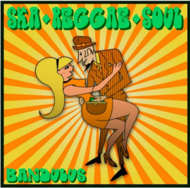 The Bandulus - Ska Reggae Soul LP