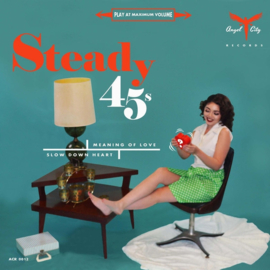 The Steady 45's - Meaning Of Love 7"