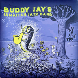Buddy Jay's Jamaican Jazz Band - Up All Night LP