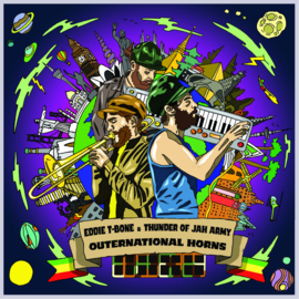 Eddie T-Bone & Thunder Of Jah Army - Outernational Horns 7" (dubplate)