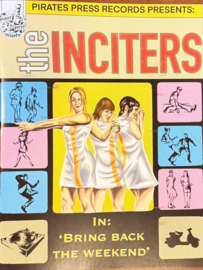 The Inciters – Bring Back the Weekend 7" + COMIC BOOK