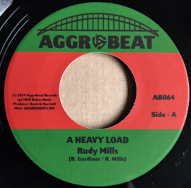 Rudy Mills - A Heavy Load 7"