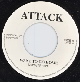 Leroy Smart - Want To Go Home 7"
