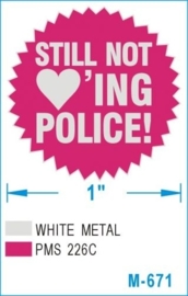 Still Not Loving Police - metalpin