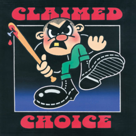 Claimed Choice - Claimed Choice 7"