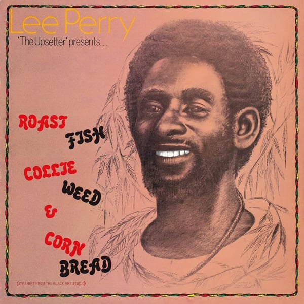 Lee Perry - Roast Fish Collie Weed & Corn Bread LP