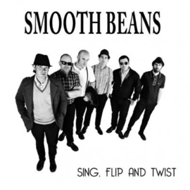 Smooth Beans - Sing, Flip And Twist 7"