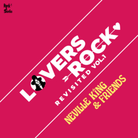 Neville King & Friends - Lovers Rock Revisited Vol.1 LP