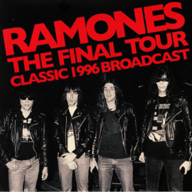 Ramones ‎- The Final Tour - Classic 1996 Broadcast DOUBLE LP