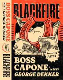 Boss Capone meets George Dekker - Blackfire CASSETTE