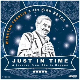 Winston Francis & The High Notes - Just in Time LP + CD