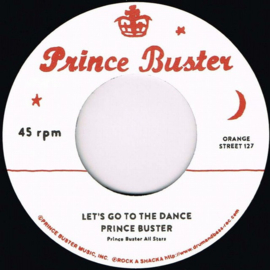 Prince Buster / The Righteous Flames - Let's Go To The Dance / Young Love 7"