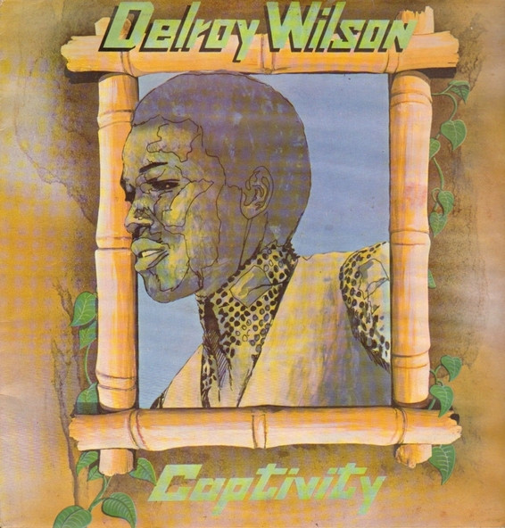 Delroy Wilson - Captivity LP