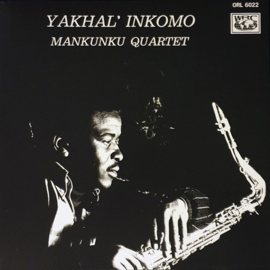 Mankunku Quartet - Yakhal' Inkomo LP