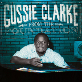 Gussie Clarke - From The Foundation DOUBLE LP