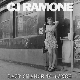 CJ Ramone - Last Chance To Dance LP