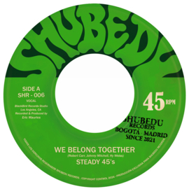 The Steady 45's / Jackie Mendez - We Belong Together / A Fool 7"