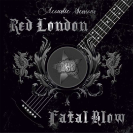 Red London / Fatal Blow - Acoustic Sessions LP + CD