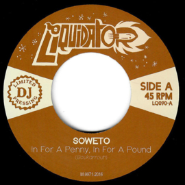 Soweto - In For A Penny, In For A Pound 7"