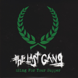 The Last Gang - Sing For Your Supper 7"