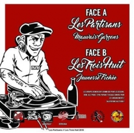 Les Partisans / Les Trois Huit - split 7"