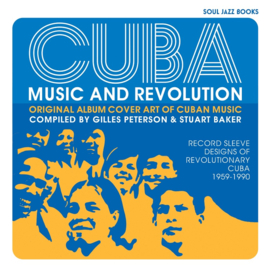Gilles Peterson & Stuart Baker - Cuba: Original Album Cover Art of Cuban Music BOOK