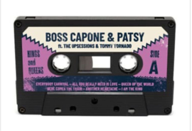 Boss Capone and Patsy - Kings And Queens CASSETTE