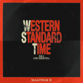 Western Standard Time ‎Ska Orchestra - Malcolm X 7" (US import)