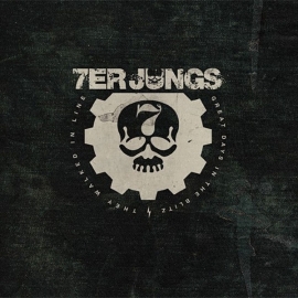 7er Jungs - Great Days In The Blitz 7"