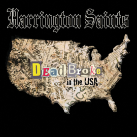 Harrington Saints ‎- Dead Broke In The Usa LP