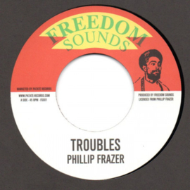 Phillip Fraser - Troubles / Dub In Trouble 7"