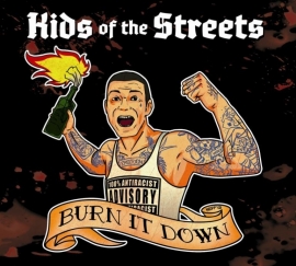 Kids Of The Streets - Burn It Down CD