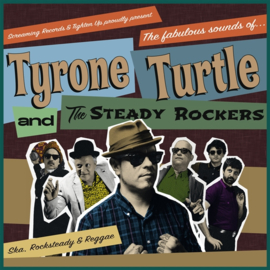 Tyrone Turtle and the Steady Rockers - The Fabulous Sounds of... LP