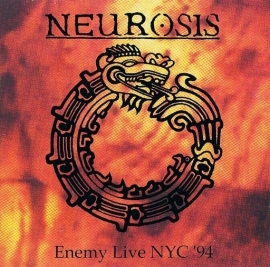 Neurosis - Enemy Live NYC '94 mCD