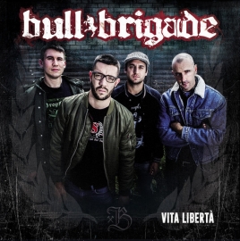 Bull Brigade - Vita Liberta