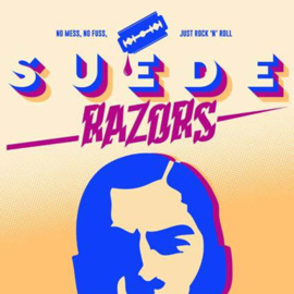 Suede Razors - No Mess, No Fuss, Just Rock 'N' Roll 12"