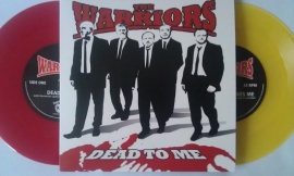 The Warriors - Dead To Me 7"