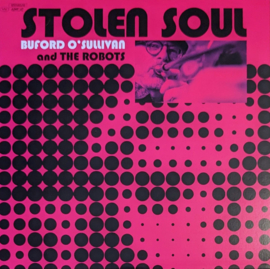 Buford O'Sullivan - Stolen Soul LP