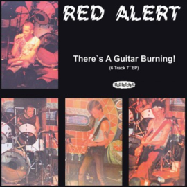 Red Alert - There's A Guitar Burning! EP