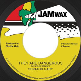 Senator Gary - They Are Dangerous 7"