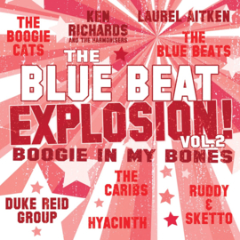Laurel Aitken - The Blue Beat Explosion Vol. 2 (Boogie In My Bones) LP