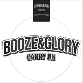 Booze & Glory - Carry On 10" SHAPED PICTURE DISC