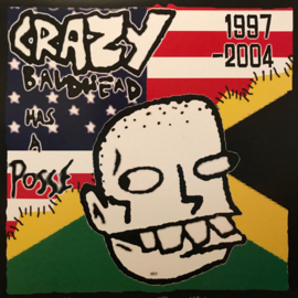 Crazy Baldhead - Crazy Baldhead Has A Posse: 1997-2004 LP