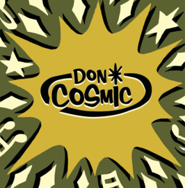 Don Cosmic ‎- Iguana Dance / Solid Rock-A-Bye 7"