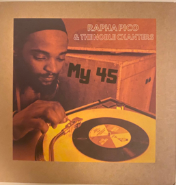 Rapha Pico & The Noble Chanters - My 45 7" (dubplate)