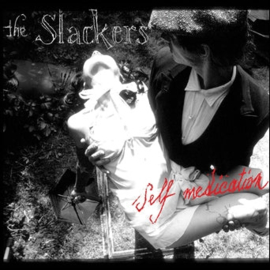The Slackers - Self Medication LP + 7"