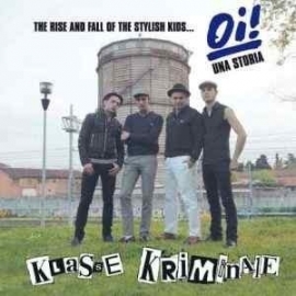 Klasse Kriminale - The Rise And Fall Of The Stylish Kids CD