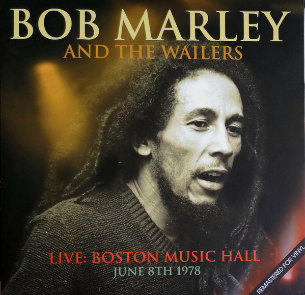 Bob Marley & The Wailers - Live: Boston Music Hall LP | LP 33rpm