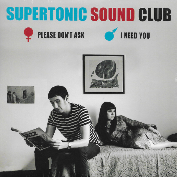 Supertonic Sound Club - Please Don't Ask / I Need You 7"